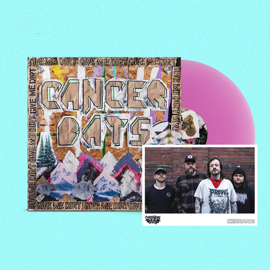 Cancer Bats - Give Me Dirt LP w/ Signed Card
