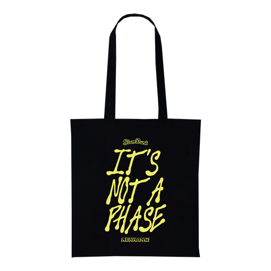ITS NOT A PHASE TOTE BAG (BLACK)